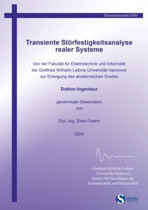 Buchcover Leibniz Universität Hannover_Schriftenreihe Elektrotechnik und Informatik / Transiente Storfestigkeitsanalyse realer Systeme | Sven Fisahn | EAN 9783965481862 | ISBN 3-96548-186-X | ISBN 978-3-96548-186-2