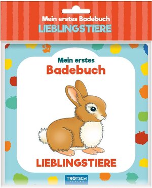 Buchcover Trötsch Mein erstes Badebuch Lieblingstiere  | EAN 9783965521452 | ISBN 3-96552-145-4 | ISBN 978-3-96552-145-2