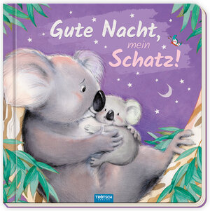 Buchcover Trötsch Pappenbuch Gute Nacht, mein Schatz!  | EAN 9783965528741 | ISBN 3-96552-874-2 | ISBN 978-3-96552-874-1