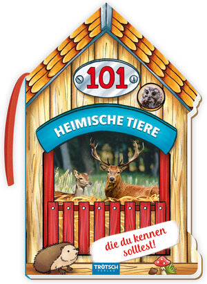 Buchcover Trötsch 101 Heimische Tiere, die du kennen solltest  | EAN 9783965528826 | ISBN 3-96552-882-3 | ISBN 978-3-96552-882-6