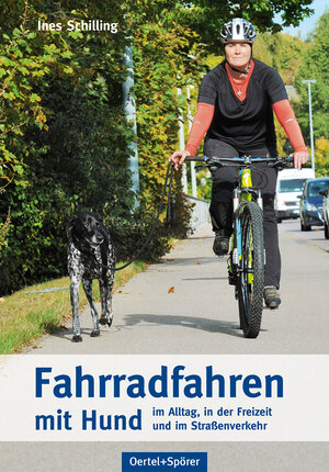 Buchcover Fahrradfahren mit Hunden | Ines Schilling | EAN 9783965550704 | ISBN 3-96555-070-5 | ISBN 978-3-96555-070-4