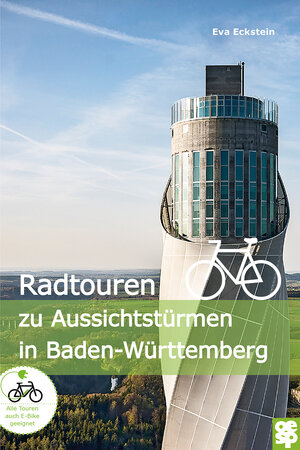 Buchcover Radtouren zu Aussichtstürmen in Baden-Württemberg | Eva Eckstein | EAN 9783965550957 | ISBN 3-96555-095-0 | ISBN 978-3-96555-095-7