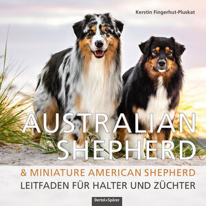 Buchcover Australian Shepherd & Miniature American Shepherd | Kerstin Fingerhut-Pluskat | EAN 9783965551480 | ISBN 3-96555-148-5 | ISBN 978-3-96555-148-0