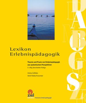 Buchcover Lexikon Erlebnispädagogik | Andrea Zuffellato | EAN 9783965570924 | ISBN 3-96557-092-7 | ISBN 978-3-96557-092-4