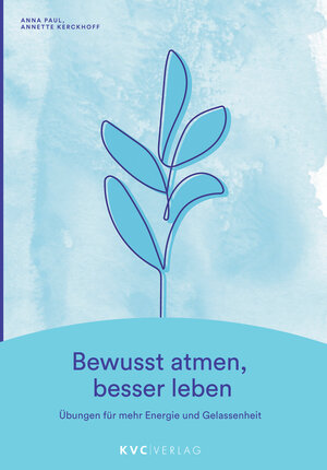 Buchcover Bewusst atmen, besser leben | Anna Paul | EAN 9783965620261 | ISBN 3-96562-026-6 | ISBN 978-3-96562-026-1