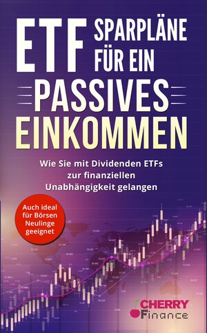 Buchcover ETF Sparpläne für ein passives Einkommen | Maximilian Heinrich Jännert | EAN 9783965830332 | ISBN 3-96583-033-3 | ISBN 978-3-96583-033-2