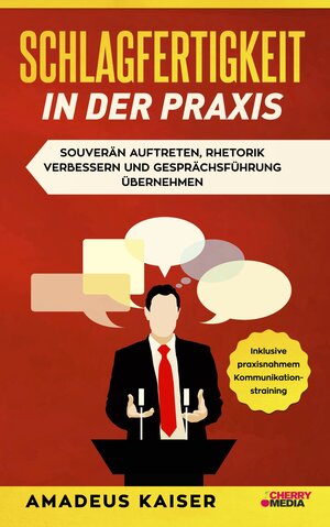 Buchcover Schlagfertigkeit in der Praxis | Amadeus Kaiser | EAN 9783965832190 | ISBN 3-96583-219-0 | ISBN 978-3-96583-219-0