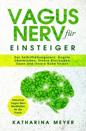 Buchcover Vagus Nerv für Einsteiger | Katharina Meyer | EAN 9783965832350 | ISBN 3-96583-235-2 | ISBN 978-3-96583-235-0