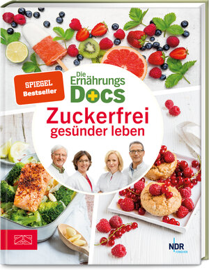 Buchcover Die Ernährungs-Docs – Zuckerfrei gesünder leben | Matthias Riedl | EAN 9783965840034 | ISBN 3-96584-003-7 | ISBN 978-3-96584-003-4