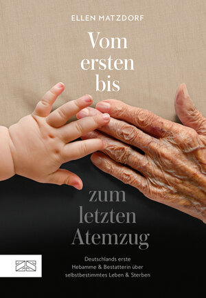 Buchcover Vom ersten bis zum letzten Atemzug | Ellen Matzdorf | EAN 9783965844131 | ISBN 3-96584-413-X | ISBN 978-3-96584-413-1