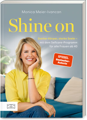 Buchcover Shine on | Monica Meier-Ivancan | EAN 9783965845060 | ISBN 3-96584-506-3 | ISBN 978-3-96584-506-0