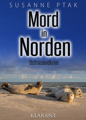 Buchcover Mord in Norden. Ostfrieslandkrimi | Susanne Ptak | EAN 9783965863033 | ISBN 3-96586-303-7 | ISBN 978-3-96586-303-3
