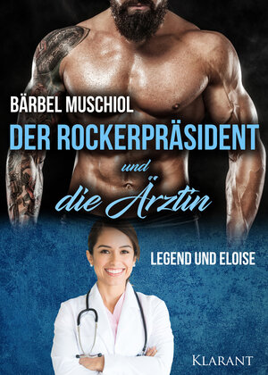 Buchcover Der Rockerpräsident und die Ärztin. Rockerroman | Bärbel Muschiol | EAN 9783965863415 | ISBN 3-96586-341-X | ISBN 978-3-96586-341-5