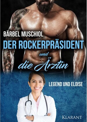 Buchcover Der Rockerpräsident und die Ärztin. Rockerroman | Bärbel Muschiol | EAN 9783965863422 | ISBN 3-96586-342-8 | ISBN 978-3-96586-342-2