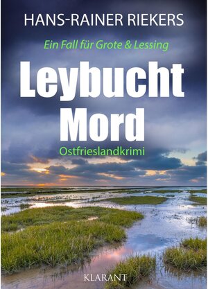 Buchcover Leybuchtmord. Ostfrieslandkrimi / Ein Fall für Grote und Lessing Bd.4 | Hans-Rainer Riekers | EAN 9783965864429 | ISBN 3-96586-442-4 | ISBN 978-3-96586-442-9