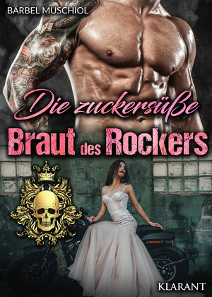 Buchcover Die zuckersüße Braut des Rockers | Bärbel Muschiol | EAN 9783965864559 | ISBN 3-96586-455-6 | ISBN 978-3-96586-455-9