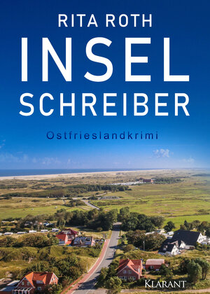 Buchcover Inselschreiber. Ostfrieslandkrimi | Rita Roth | EAN 9783965864733 | ISBN 3-96586-473-4 | ISBN 978-3-96586-473-3