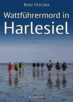 Buchcover Wattführermord in Harlesiel. Ostfrieslandkrimi | Rolf Uliczka | EAN 9783965864894 | ISBN 3-96586-489-0 | ISBN 978-3-96586-489-4
