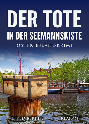 Buchcover Der Tote in der Seemannskiste. Ostfrieslandkrimi | Alfred Bekker | EAN 9783965866119 | ISBN 3-96586-611-7 | ISBN 978-3-96586-611-9