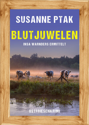 Buchcover Blutjuwelen. Ostfriesenkrimi | Susanne Ptak | EAN 9783965867444 | ISBN 3-96586-744-X | ISBN 978-3-96586-744-4
