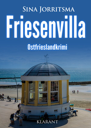 Buchcover Friesenvilla. Ostfrieslandkrimi | Sina Jorritsma | EAN 9783965869349 | ISBN 3-96586-934-5 | ISBN 978-3-96586-934-9