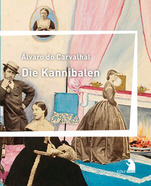 Buchcover Die Kannibalen | Álvaro do Carvalhal | EAN 9783965870048 | ISBN 3-96587-004-1 | ISBN 978-3-96587-004-8
