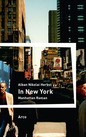 Buchcover In New York | Alban Nikolai Herbst | EAN 9783965870109 | ISBN 3-96587-010-6 | ISBN 978-3-96587-010-9