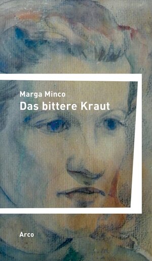 Buchcover Das bittere Kraut | Marga Minco | EAN 9783965870208 | ISBN 3-96587-020-3 | ISBN 978-3-96587-020-8