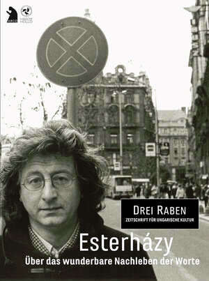 Buchcover Esterházy – Über das wunderbare Nachleben der Worte  | EAN 9783965870253 | ISBN 3-96587-025-4 | ISBN 978-3-96587-025-3