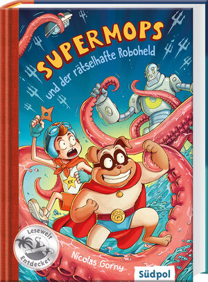 Buchcover Supermops und der rätselhafte Roboheld | Nicolas Gorny | EAN 9783965940499 | ISBN 3-96594-049-X | ISBN 978-3-96594-049-9