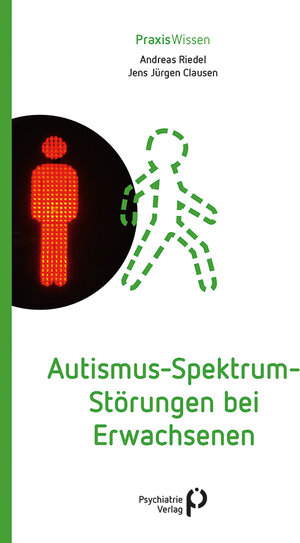 Buchcover Autismus-Spektrum-Störungen bei Erwachsenen | Andreas Riedel | EAN 9783966050302 | ISBN 3-96605-030-7 | ISBN 978-3-96605-030-2