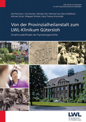 Buchcover Von der Provinzialheilanstalt zum LWL-Klinikum Gütersloh | Ute Pothmann | EAN 9783966050364 | ISBN 3-96605-036-6 | ISBN 978-3-96605-036-4