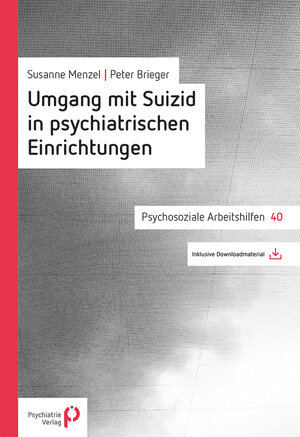 Buchcover Umgang mit Suizid in psychiatrischen Einrichtungen | Peter Brieger | EAN 9783966050395 | ISBN 3-96605-039-0 | ISBN 978-3-96605-039-5