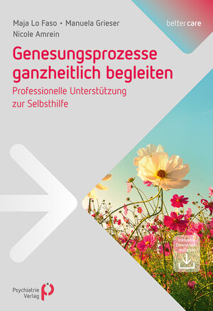 Buchcover Genesungsprozesse ganzheitlich begleiten | Maja Lo Faso | EAN 9783966051064 | ISBN 3-96605-106-0 | ISBN 978-3-96605-106-4
