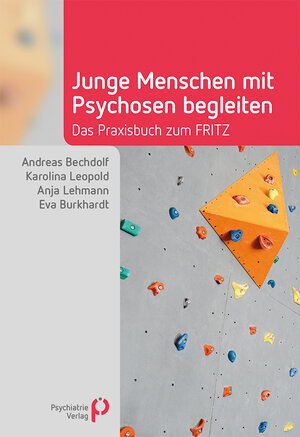 Buchcover Junge Menschen mit Psychosen begleiten | Andreas Bechdolf | EAN 9783966051149 | ISBN 3-96605-114-1 | ISBN 978-3-96605-114-9