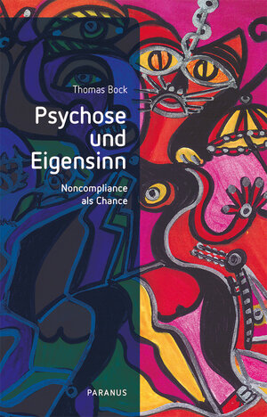 Buchcover Psychose und Eigensinn | Thomas Bock | EAN 9783966051774 | ISBN 3-96605-177-X | ISBN 978-3-96605-177-4