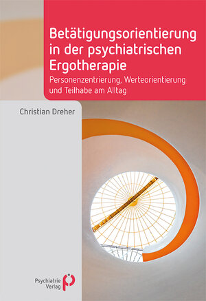 Buchcover Betätigungsorientierung in der psychiatrischen Ergotherapie | Christian Dreher | EAN 9783966052542 | ISBN 3-96605-254-7 | ISBN 978-3-96605-254-2