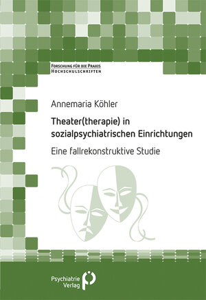 Buchcover Theater(therapie) in sozialpsychiatrischen Einrichtungen | Annemaria Köhler | EAN 9783966052573 | ISBN 3-96605-257-1 | ISBN 978-3-96605-257-3