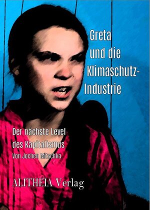 Buchcover Greta und die Klimaschutz-Industrie | Jochen Mitschka | EAN 9783966070720 | ISBN 3-96607-072-3 | ISBN 978-3-96607-072-0