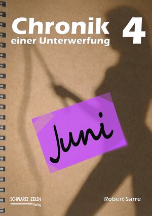 Buchcover Chronik einer Unterwerfung 4 | Robert Sarre | EAN 9783966150026 | ISBN 3-96615-002-6 | ISBN 978-3-96615-002-6