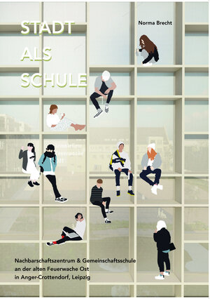 Buchcover Stadt als Schule | Norma Brecht | EAN 9783966270144 | ISBN 3-96627-014-5 | ISBN 978-3-96627-014-4