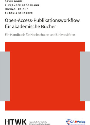 Buchcover Open-Access-Publikationsworkflow für akademische Bücher | Antonia Schrader | EAN 9783966270151 | ISBN 3-96627-015-3 | ISBN 978-3-96627-015-1