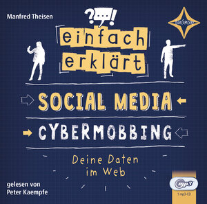 Buchcover Einfach erklärt - Social Media - Cybermobbing - Deine Daten im Web | Manfred Theisen | EAN 9783966320542 | ISBN 3-96632-054-1 | ISBN 978-3-96632-054-2