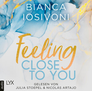 Buchcover Feeling Close to You | Bianca Iosivoni | EAN 9783966350099 | ISBN 3-96635-009-2 | ISBN 978-3-96635-009-9