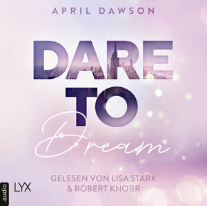 Buchcover Dare to Dream | April Dawson | EAN 9783966351201 | ISBN 3-96635-120-X | ISBN 978-3-96635-120-1