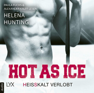 Buchcover Hot as Ice - Heißkalt verlobt | Helena Hunting | EAN 9783966352178 | ISBN 3-96635-217-6 | ISBN 978-3-96635-217-8