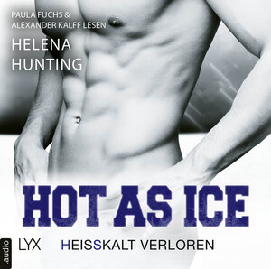 Buchcover Hot as Ice - Heißkalt verloren | Helena Hunting | EAN 9783966352185 | ISBN 3-96635-218-4 | ISBN 978-3-96635-218-5
