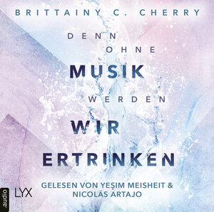 Buchcover Denn ohne Musik werden wir ertrinken | Brittainy C. Cherry | EAN 9783966353045 | ISBN 3-96635-304-0 | ISBN 978-3-96635-304-5