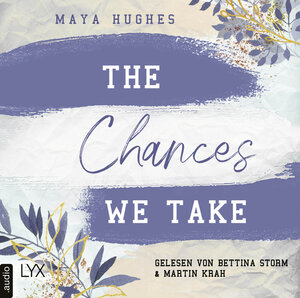 Buchcover The Chances We Take | Maya Hughes | EAN 9783966353502 | ISBN 3-96635-350-4 | ISBN 978-3-96635-350-2