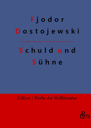 Buchcover Schuld und Sühne | Fjodor Dostojewski | EAN 9783966370943 | ISBN 3-96637-094-8 | ISBN 978-3-96637-094-3